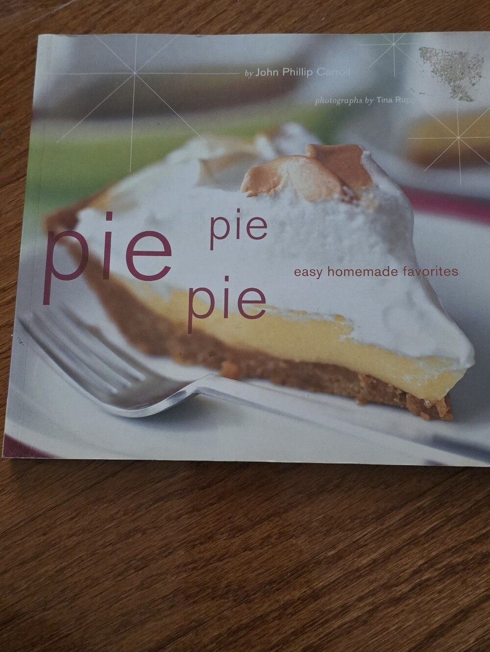Pie Pie Pie Cookbook By John Philip Carroll